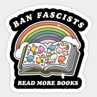 Ban Fascists Read More Books Sticker